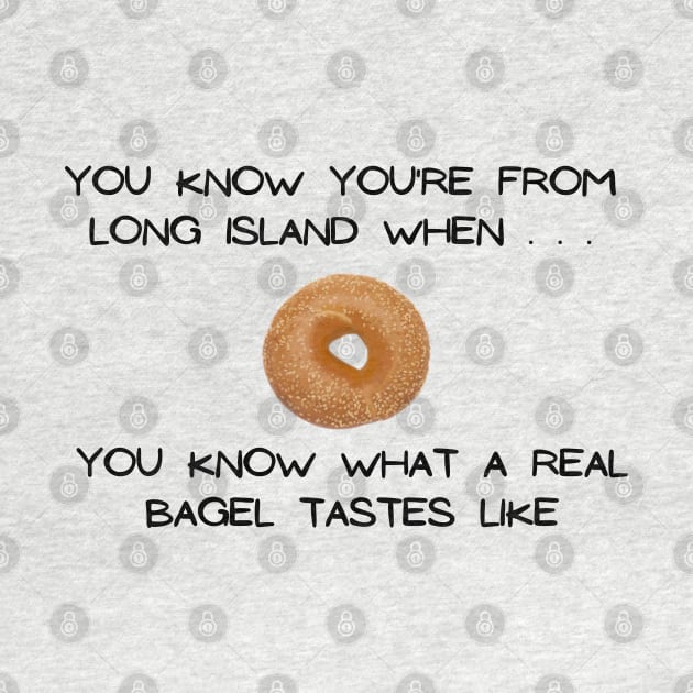 Long Island Bagel 2 (Light Colors) by Proud Town Tees